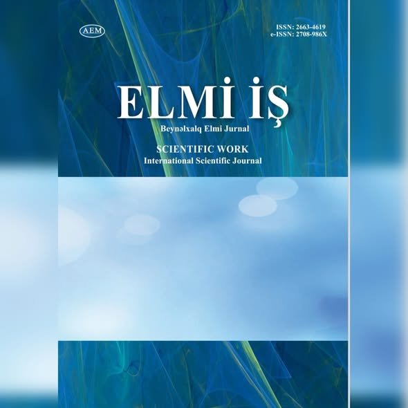 Nigar Kərimovanın məqaləsi “Elmi İş” Beynəlxalq Elmi Jurnalında dərc olunub