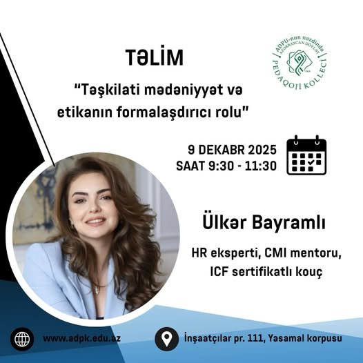 “Təşkilati mədəniyyət və etikanın formalaşdırıcı rolu” mövzusunda ilk təlim keçiriləcək